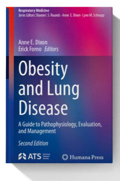 Obesity and Lung Disease: A Guide to Pathophysiology, Evaluation, and Management