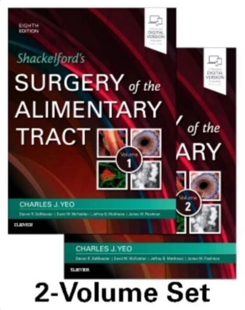 Shackelford's Surgery of the Alimentary Tract, 2 Volume Set: Expert Consult