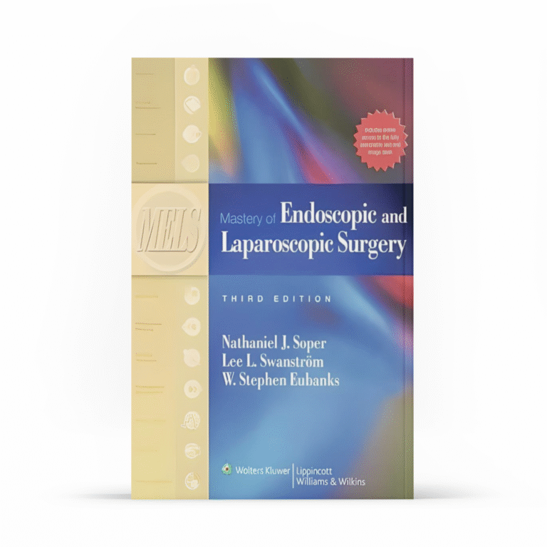 Mastery of Endoscopic and Laparoscopic Surgery, 3rd edition