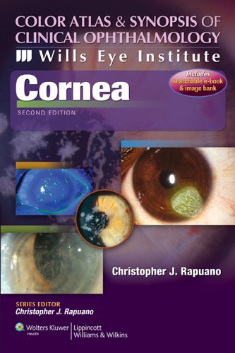 Wills Eye Institute - Cornea (Color Atlas and Synopsis of Clinical Ophthalmology) 2nd Edition
