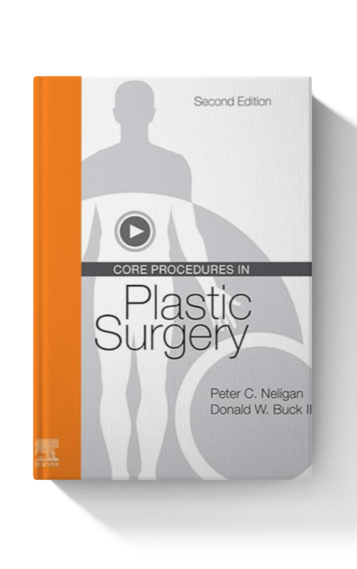 Core Procedures in Plastic Surgery 2nd Edition
