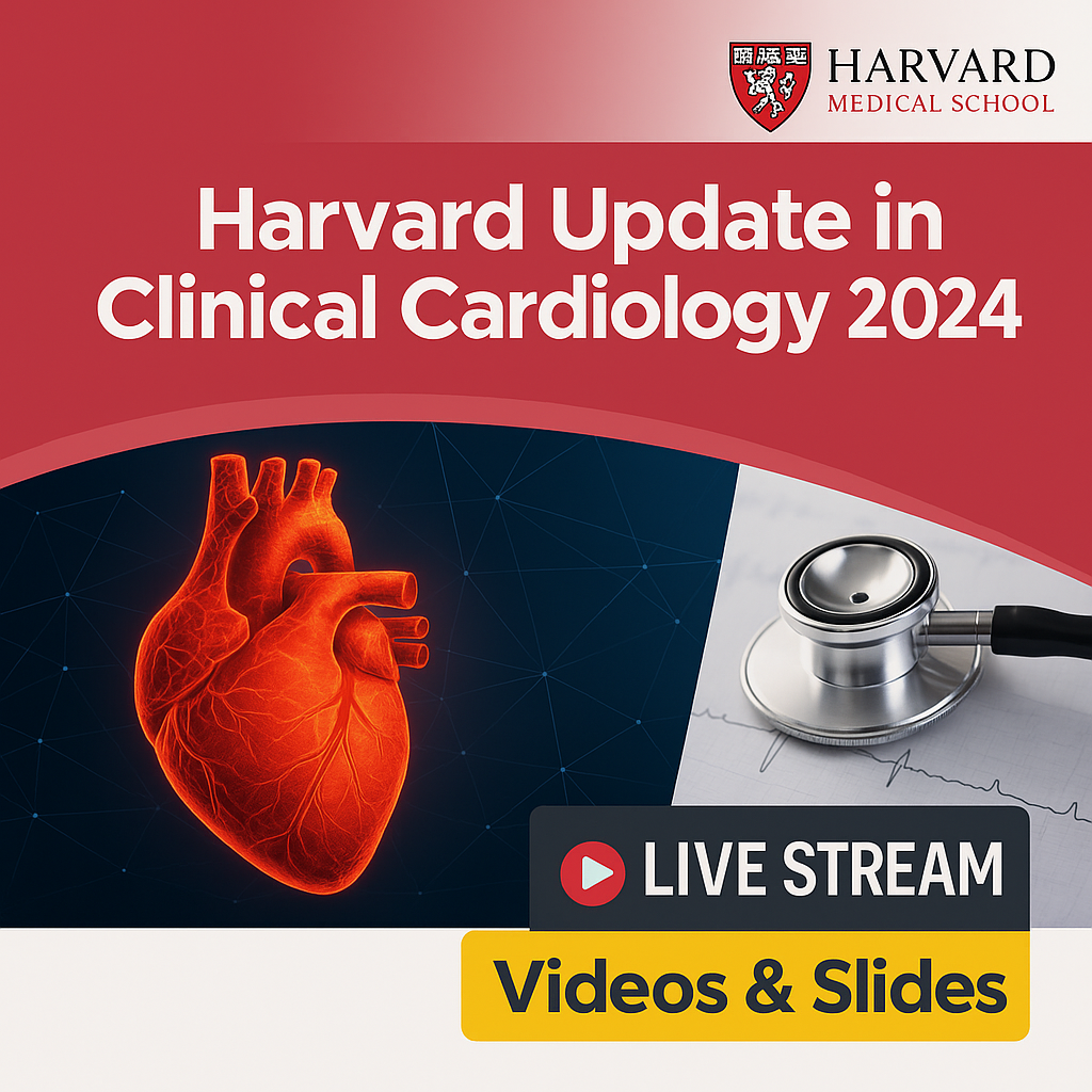 Harvard Update in Clinical Cardiology 2024 (Videos + Slides)