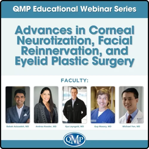 Advances in Corneal Neurotization, Facial Reinnervation, and Eyelid Plastic Surgery