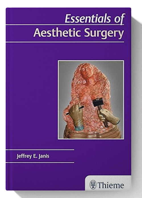 Essentials of Aesthetic Surgery Illustrated Edition