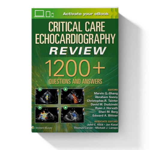 Critical Care Echocardiography Review: 1200+ Questions and Answers (PDF +VIDEOS)
