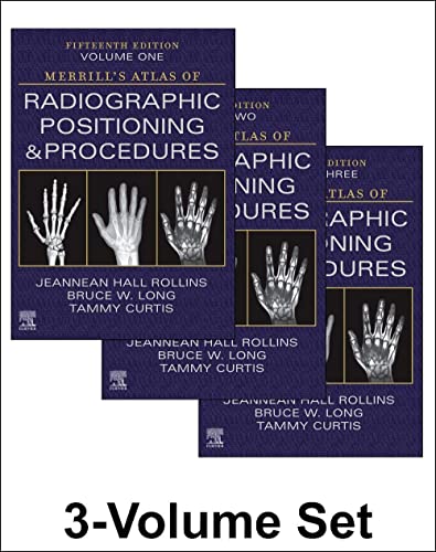 Merrill's Atlas of Radiographic Positioning & Procedures Volume 3, 15th Edition