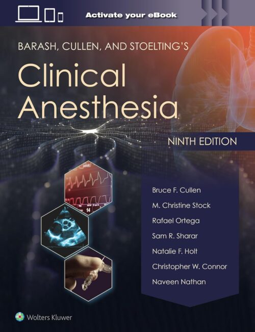 Barash, Cullen & Stoelting's Clinical Anesthesia 9th Edition