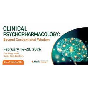 University of Miami Clinical Psychopharmacology: Beyond Conventional Wisdom 2026