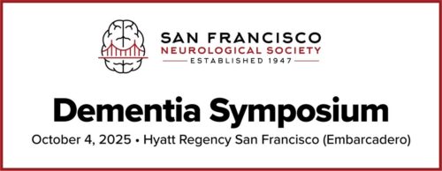 San Francisco Neurological Society Dementia Symposium 2025
