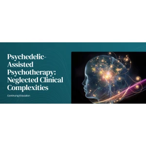 Harvard Psychedelic-Assisted Psychotherapy: Neglected Clinical Complexities 2026