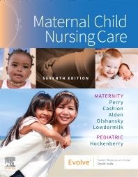 Maternal Child Nursing Care, 7th Edition by Perry & Hockenberry