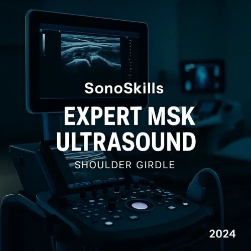 Sonoskills Expert MSK Ultrasound of the Shoulder Girdle eLearning Level 3 4 Courses Bundle