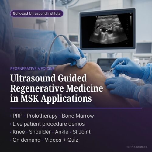 GCUS Ultrasound Guided Regenerative Medicine in MSK Applications 2020